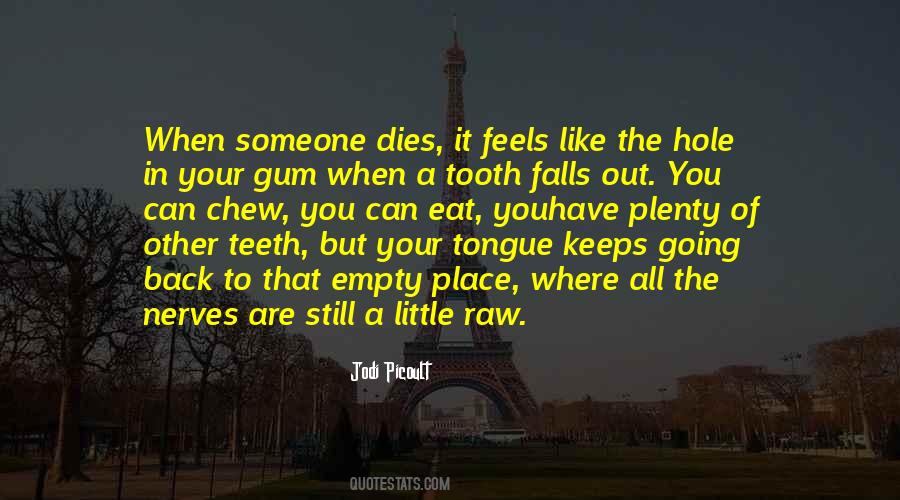 Quotes About When Someone Dies #1408800