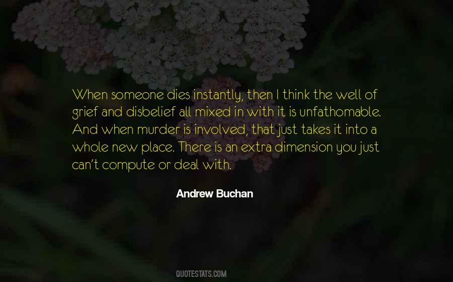 Quotes About When Someone Dies #1588244