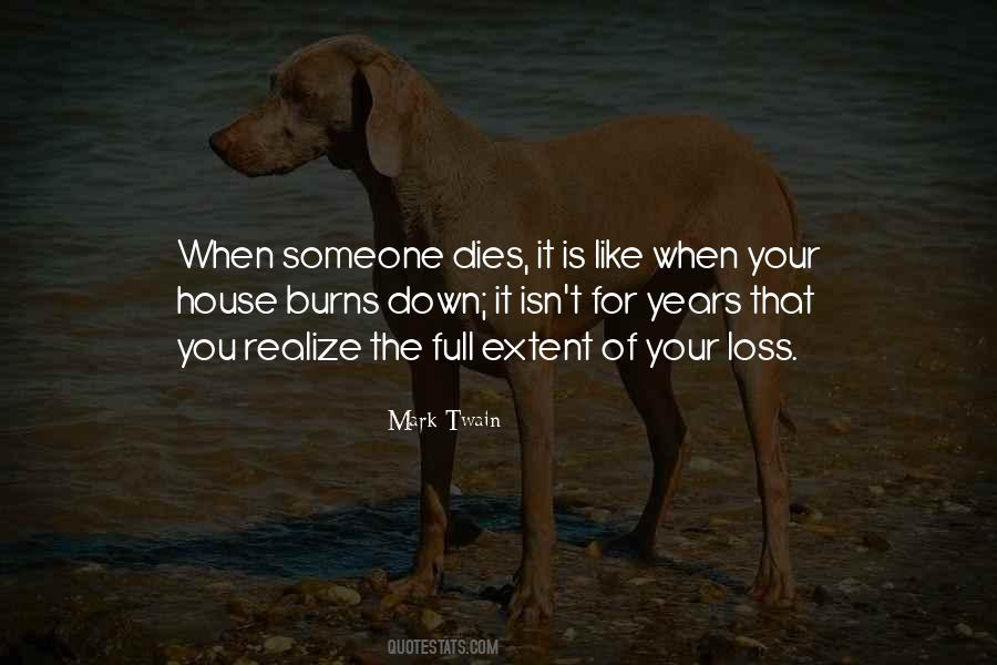 Quotes About When Someone Dies #1692065