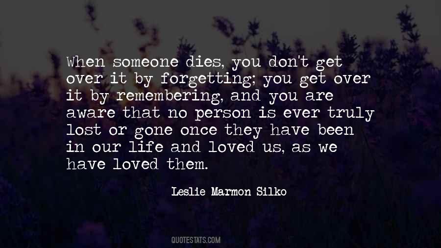 Quotes About When Someone Dies #353095