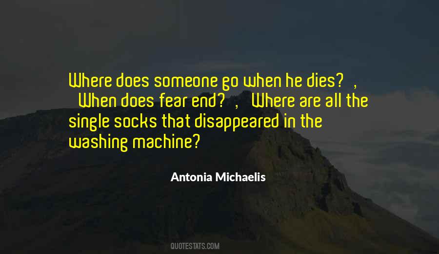 Quotes About When Someone Dies #671346