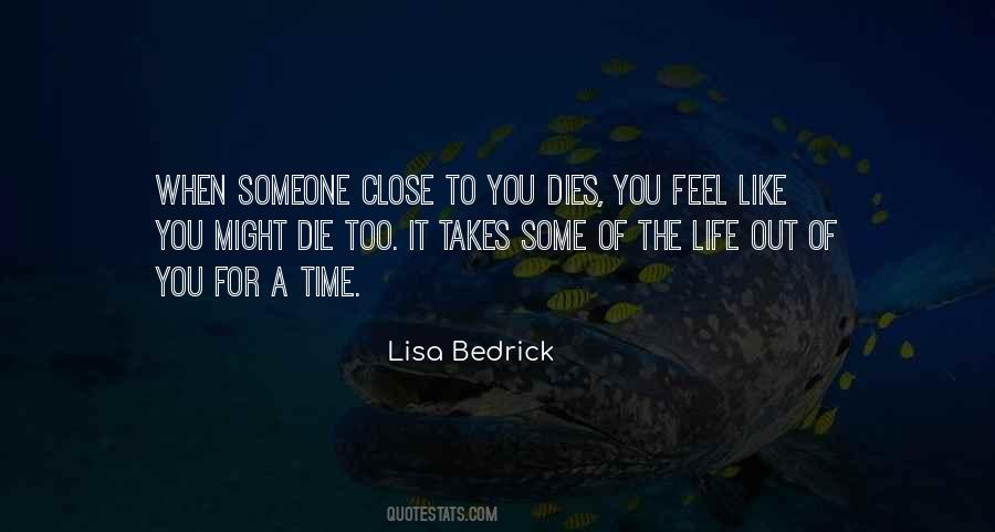 Quotes About When Someone Dies #884555