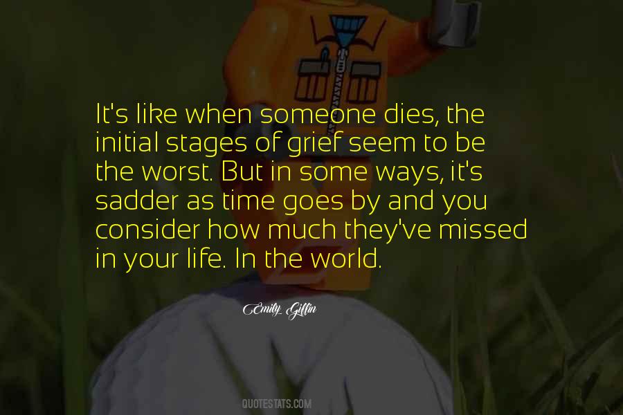 Quotes About When Someone Dies #894426