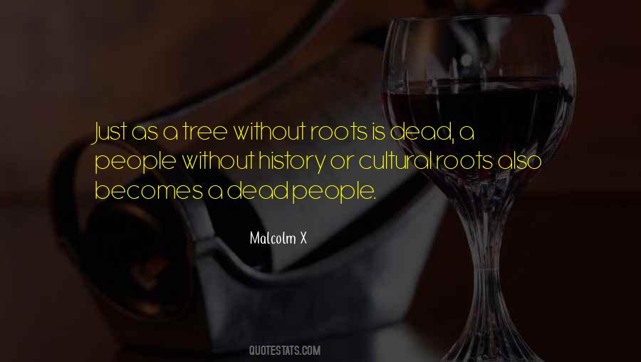 Quotes About Cultural Roots #313464
