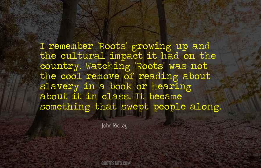 Quotes About Cultural Roots #405830