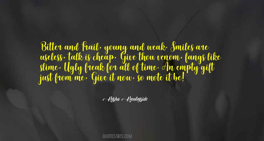 Quotes About Ugly Smiles #1864924