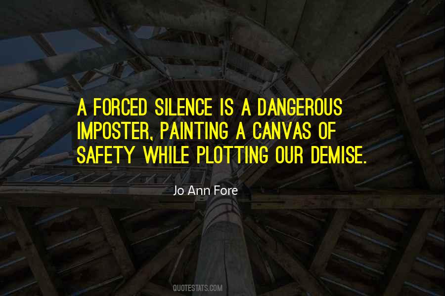 Quotes About Forced Silence #1527239