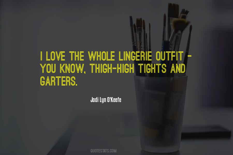 Quotes About Tights #1355976