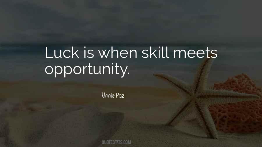 Quotes About Skill And Luck #1025960
