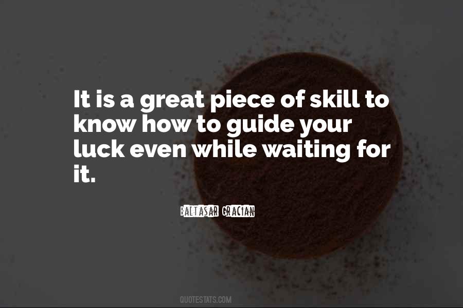 Quotes About Skill And Luck #1769130
