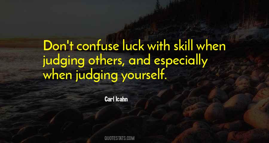 Quotes About Skill And Luck #344731