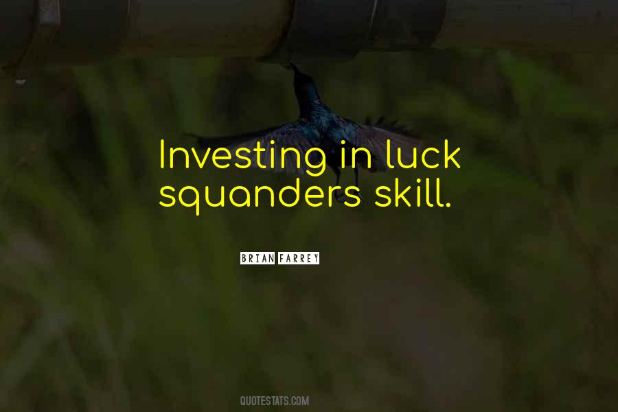 Quotes About Skill And Luck #769423
