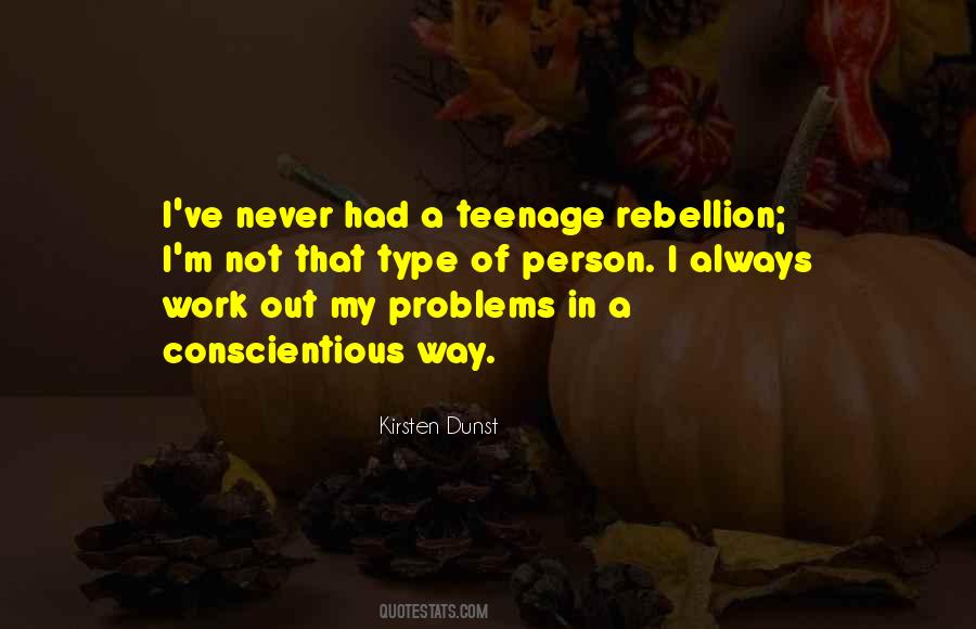 Quotes About Teenage Rebellion #1566374