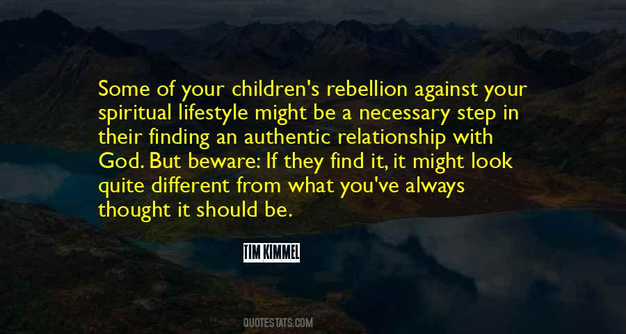 Quotes About Teenage Rebellion #681074