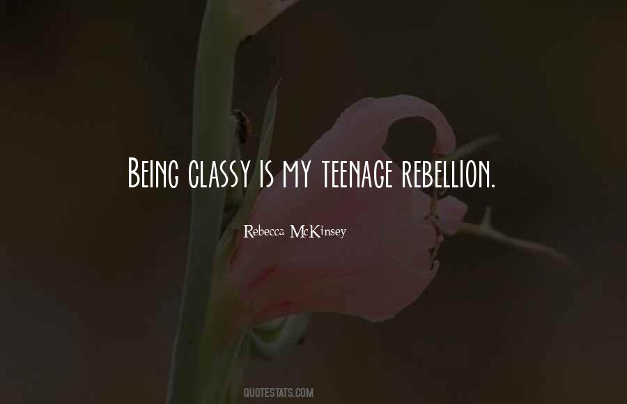 Quotes About Teenage Rebellion #817603