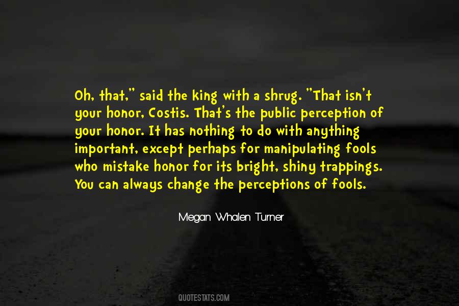 Quotes About Manipulating Others #349573