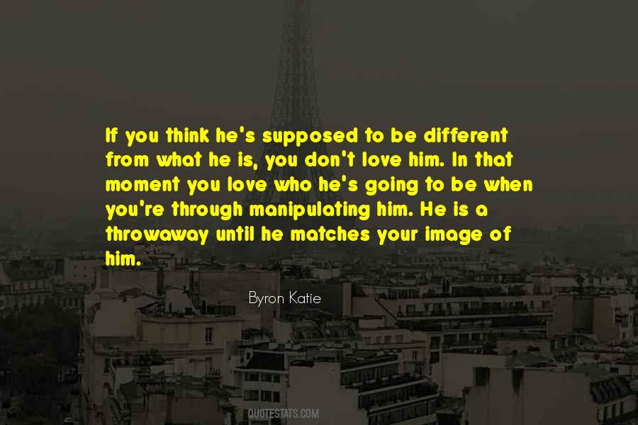Quotes About Manipulating Others #382585