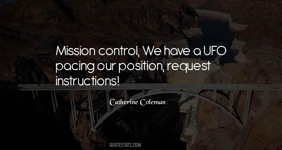 Quotes About Mission Control #1381716