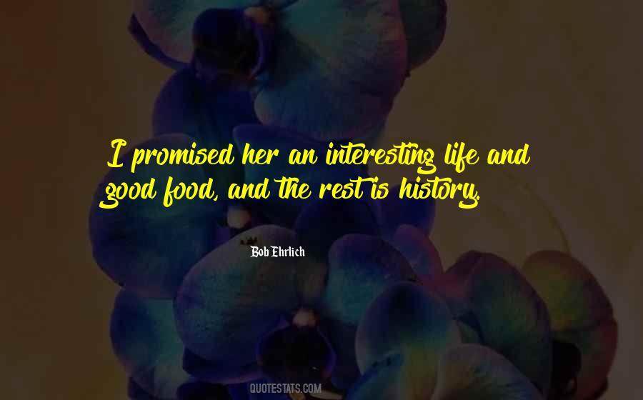 Quotes About An Interesting Life #460574