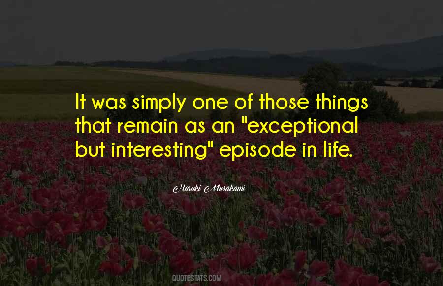 Quotes About An Interesting Life #467736