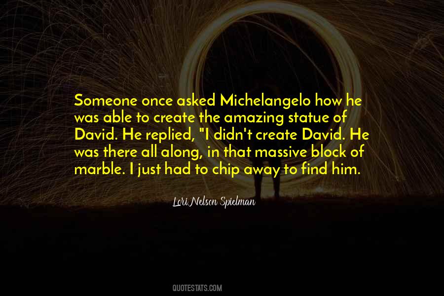 David Michelangelo Quotes #1229091