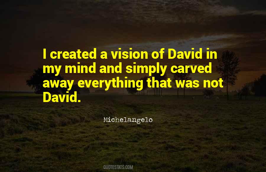 David Michelangelo Quotes #1343401