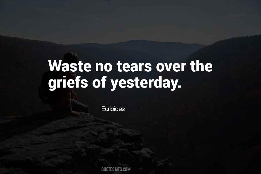 Quotes About Tears Of Grief #1174569
