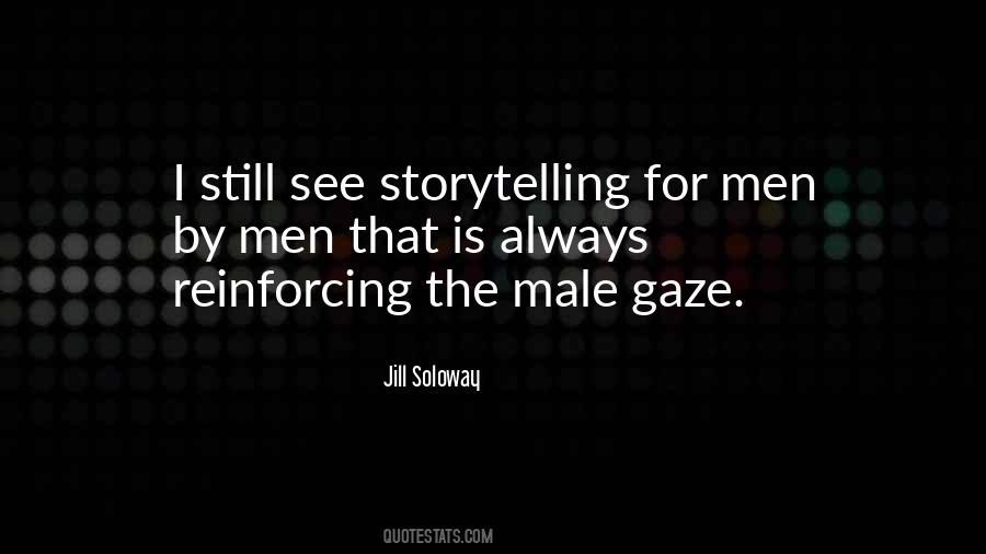 Quotes About Male Gaze #1572890