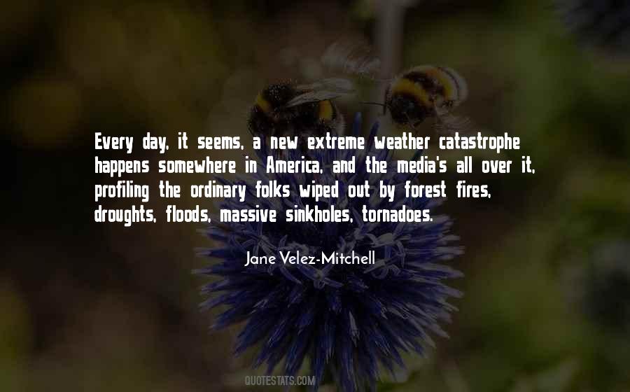 Quotes About Extreme Weather #554576
