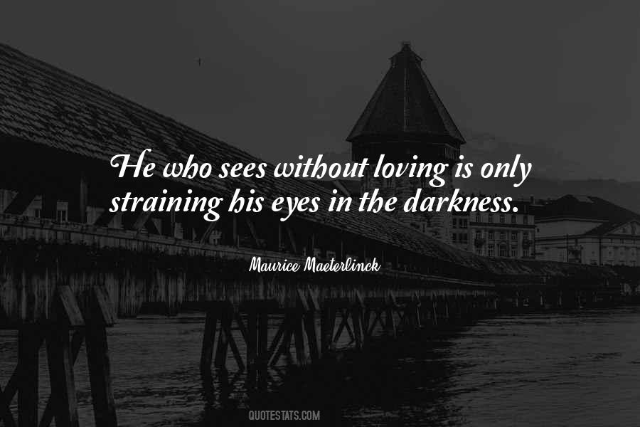 Loving Eyes Quotes #1330332