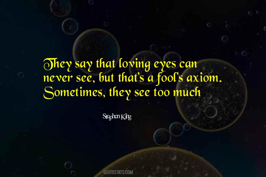 Loving Eyes Quotes #491283