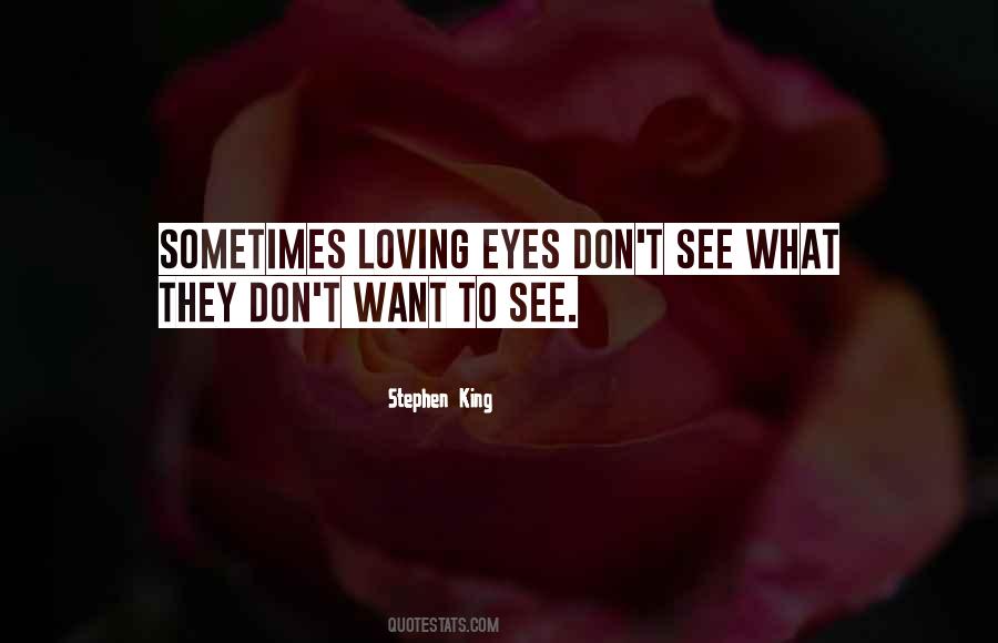 Loving Eyes Quotes #905138