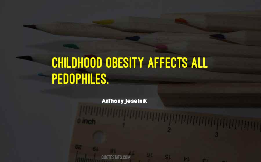 Quotes About Pedophiles #945408