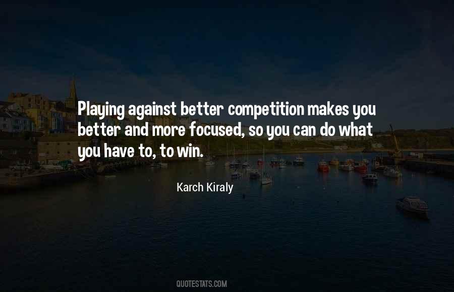 Quotes About Not Winning A Competition #1215525