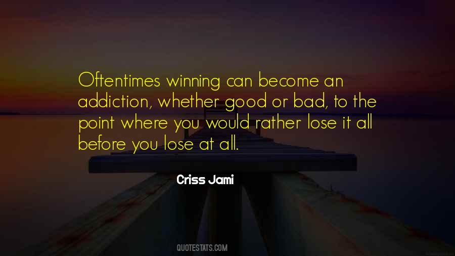 Quotes About Not Winning A Competition #1228838