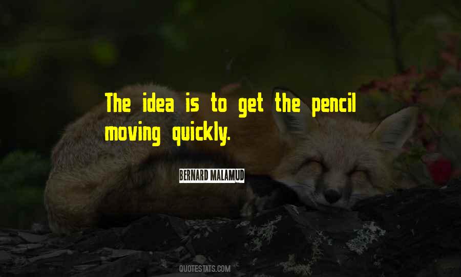 Quotes About Moving Quickly #105288