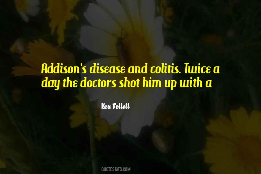 Quotes About Addison's Disease #918906