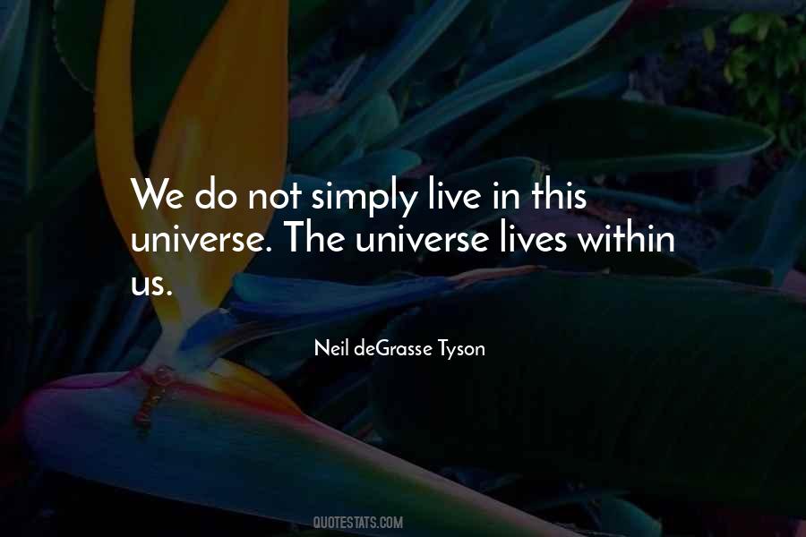 Quotes About The Universe Within Us #1799451