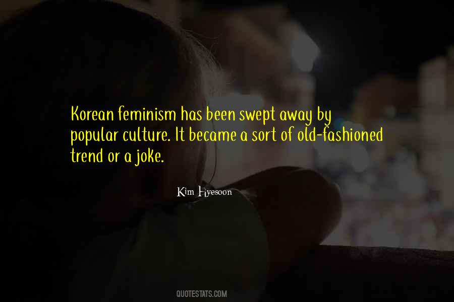 Korean Popular Culture Quotes #1325782