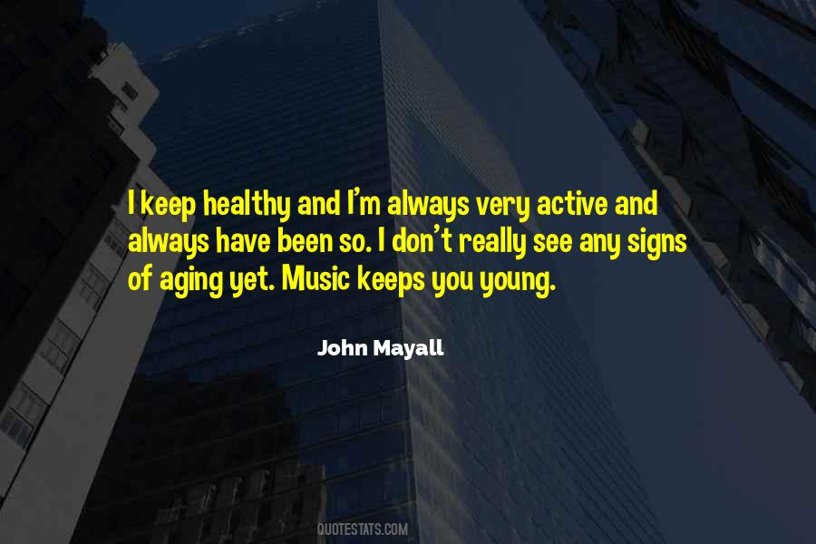 Quotes About Aging Healthy #1141417