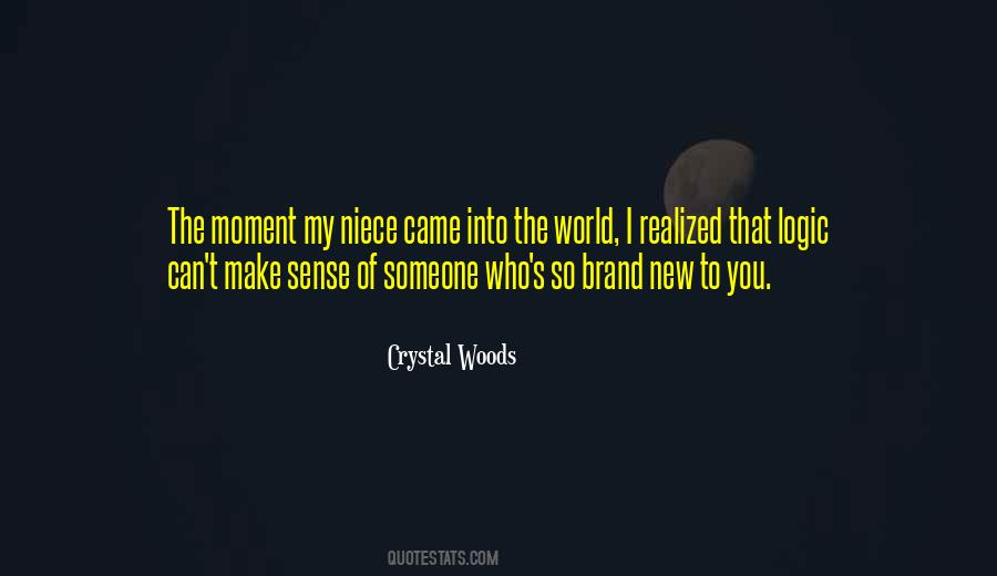 Quotes About A New Niece #1525321
