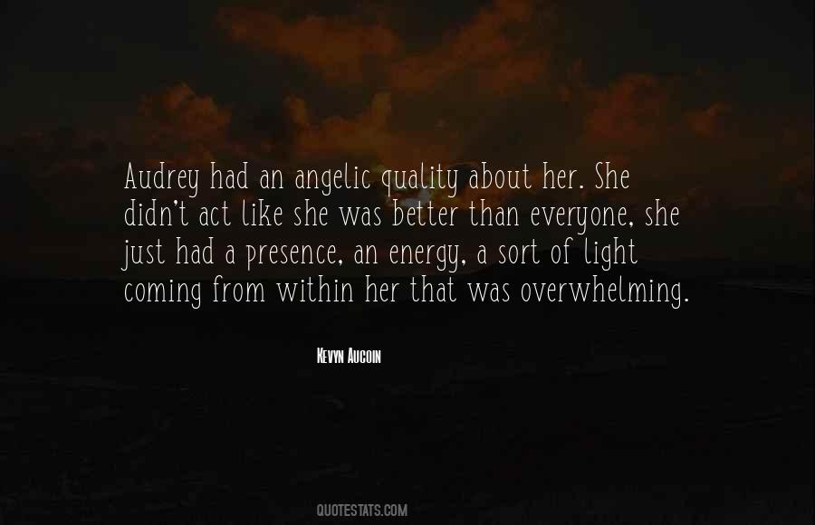 Quotes About Angelic #677825