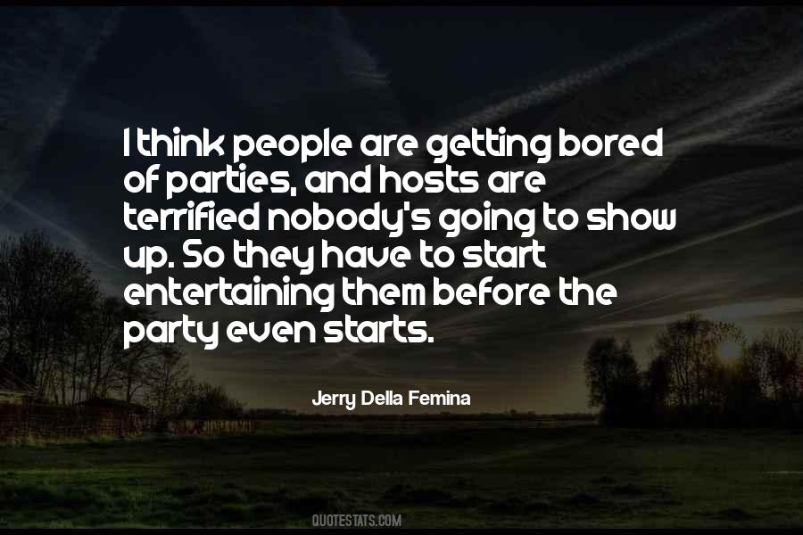 Quotes About Entertaining #1182394