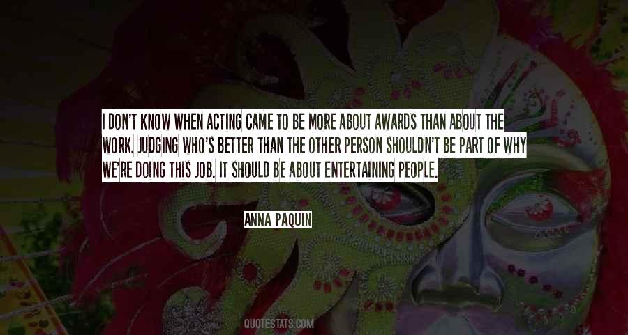 Quotes About Entertaining #1182616