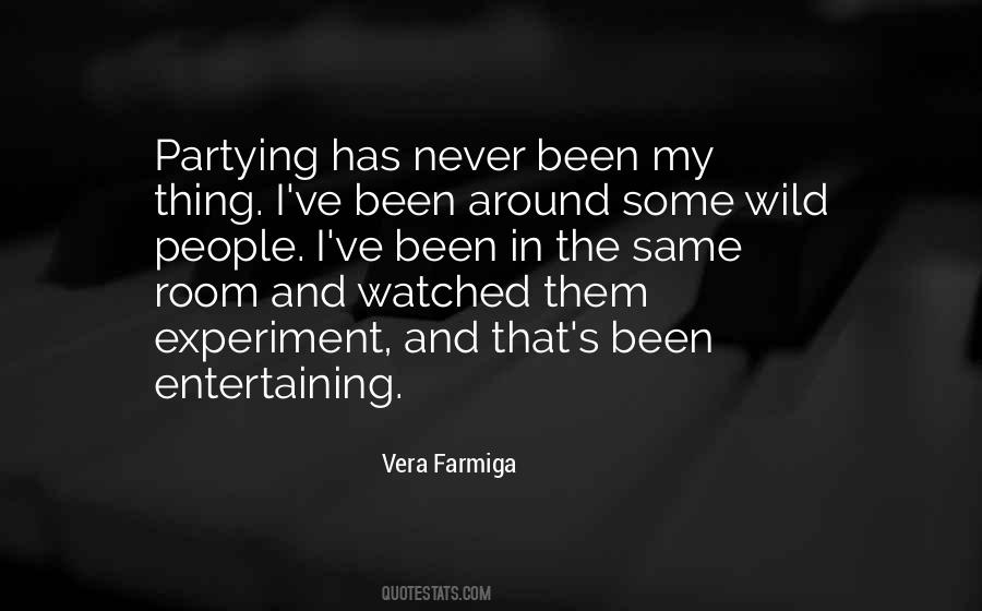 Quotes About Entertaining #1247702