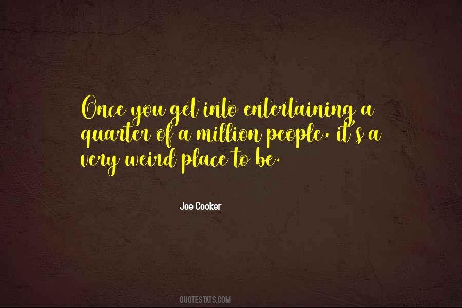 Quotes About Entertaining #1369895