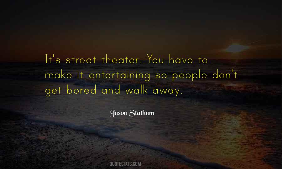 Quotes About Entertaining #989245