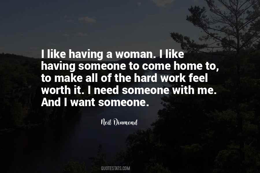 Quotes About Having Someone To Come Home To #1345576