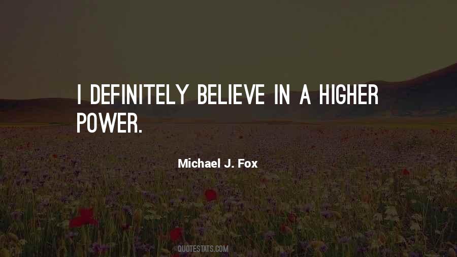 Quotes About A Higher Power #1828223
