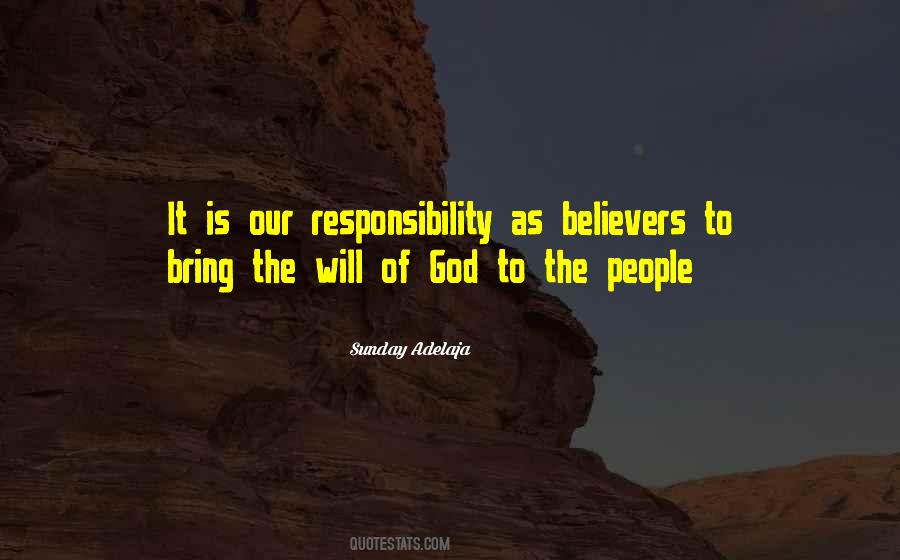 It Is Our Responsibility Quotes #1006752